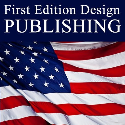 First Edition Design Publishing First Edition Design Publishing