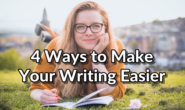 Too Easy Writing 4 Ways to Make Your Writing Easier | First Edition Design Publishing ...